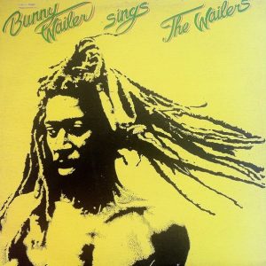 Bunny Wailer ‎– Sings The Wailers