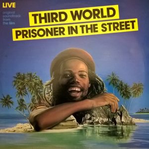 Third World ‎– Prisoner In The Street