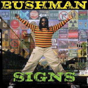 Bushman ‎– Signs