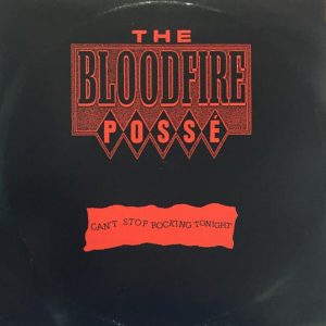 Bloodfire Possé ‎– Can't Stop Rocking Tonight