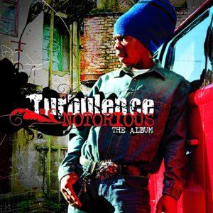 Turbulence - Notorious (The Album)