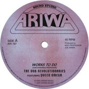 The Dub Revolutionaries Featuring Queen Omega / Crazy Caribs - Works To Do / Sound Boy Jam