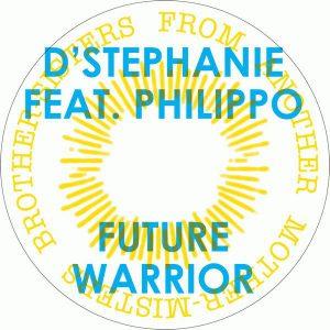 D'Stephanie Feat. Philippo – Future Warrior