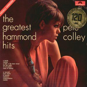 Pete Colley – The Greatest Hammond Hits