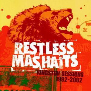 Restless Mashaits - Kingston Sessions 1992 - 2002