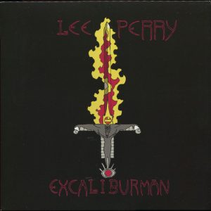 Lee Perry – Excaliburman