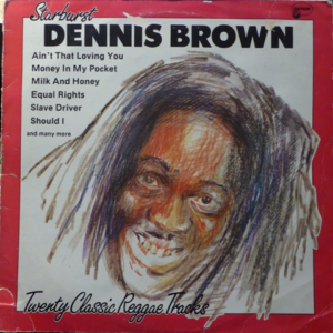 Dennis Brown - Starburst